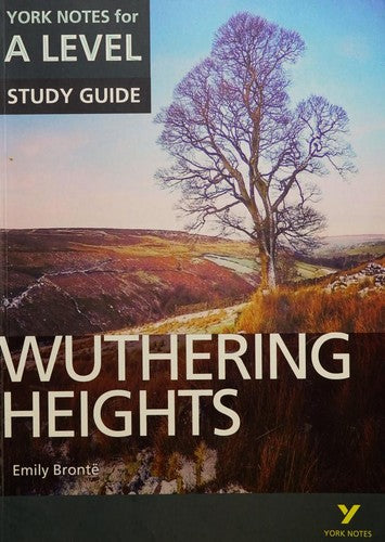 Wuthering Heights: York Notes for A-level - for 2026, 2027 exams