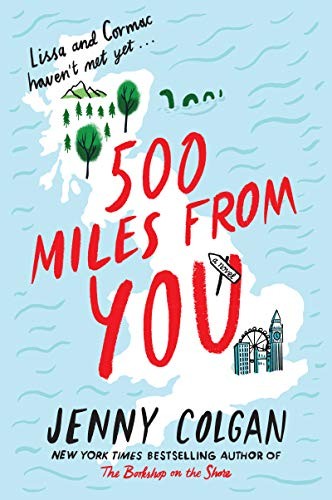 500 Miles from You : A Novel