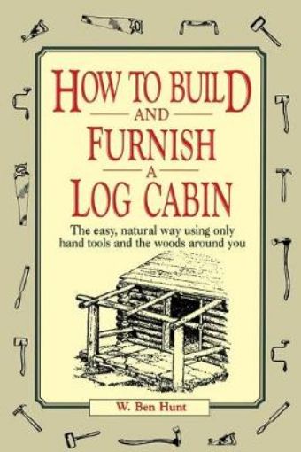 Picture of How to Build and Furnish a Log Cabin