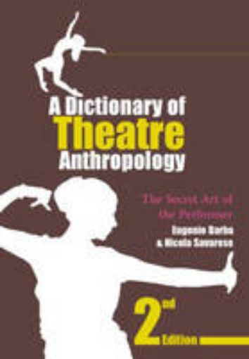 Picture of Dictionary of Theatre Anthropology