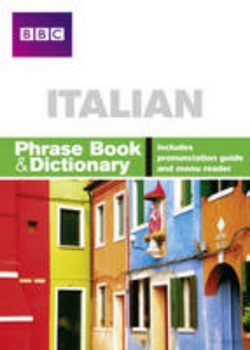 Picture of BBC ITALIAN PHRASE BOOK & DICTIONARY