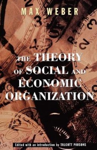 Picture of Theory Of Social And Economic Organization