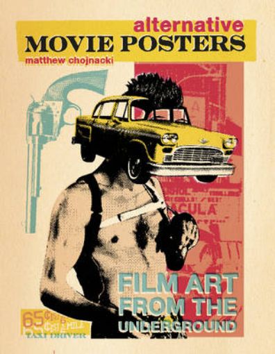 Picture of Alternative Movie Posters: Film Art from the Underground
