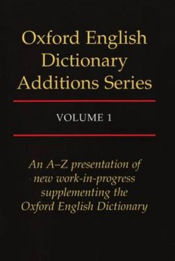 Picture of Oxford English Dictionary Additions Series: Volume 1