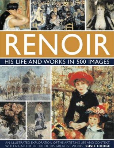 Picture of Renoir: His Life and Works in 500 Images