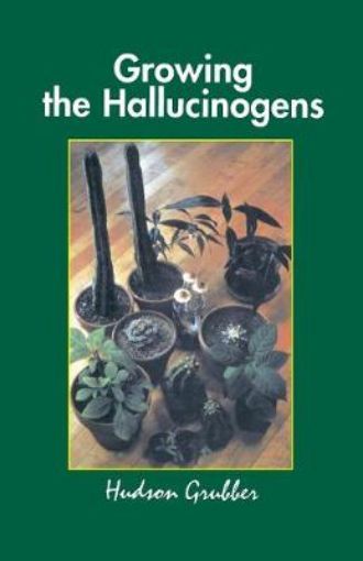 Picture of Growing the Hallucinogens