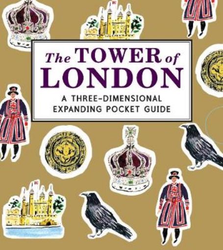 Picture of Tower of London: A Three-Dimensional Expanding Pocket Guide