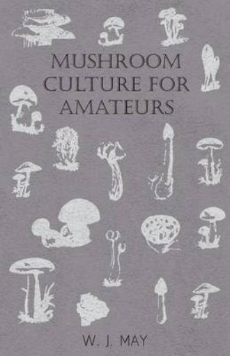 Picture of Mushroom Culture for Amateurs