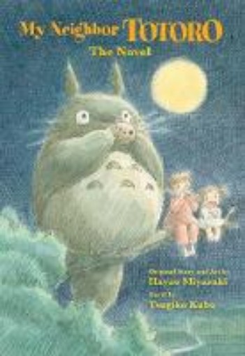 Picture of My Neighbor Totoro: The Novel
