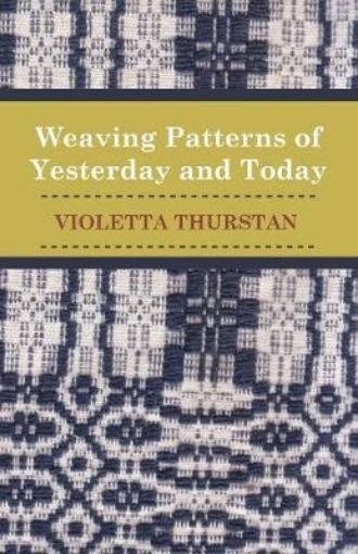 Picture of Weaving Patterns of Yesterday and To-Day