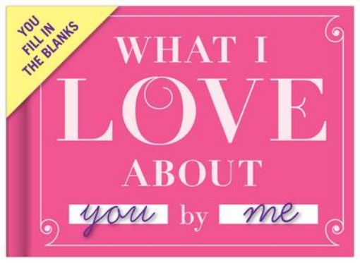 Picture of Knock Knock What I Love about You Book Fill in the Love Fill-in-the-Blank Book & Gift Journal