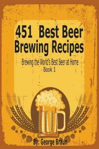 Picture of 451 Best Beer Brewing Recipes