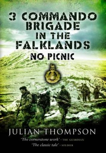 Picture of 3 Commando Brigade in the Falklands: No Picnic