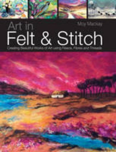 Picture of Art in Felt & Stitch