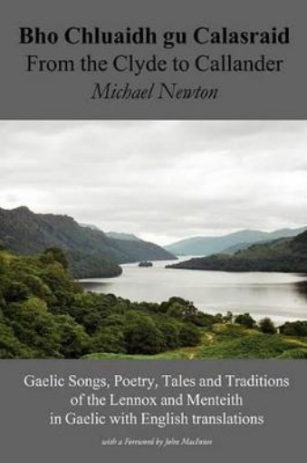 Picture of Bho Chluaidh Gu Calasraid - from the Clyde to Callander