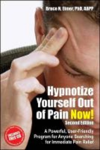 Picture of Hypnotize Yourself Out of Pain Now!