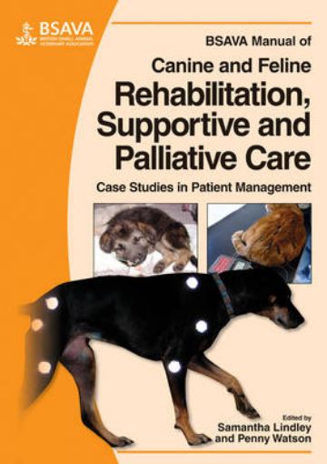 Picture of BSAVA Manual of Canine and Feline Rehabilitative, Palliative and Supportive Care