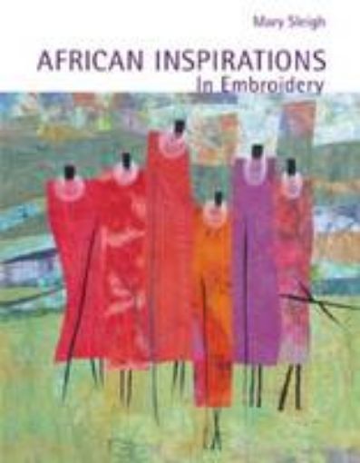 Picture of African Inspirations in Embroidery