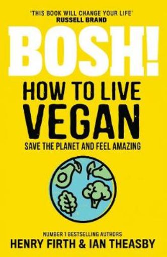 Picture of BOSH! How to Live Vegan