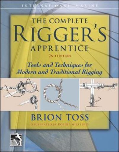 Picture of Complete Rigger's Apprentice: Tools and Techniques for Modern and Traditional Rigging, Second Edition