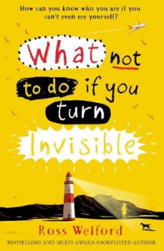 Picture of What Not to Do If You Turn Invisible