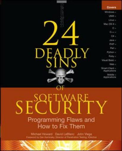 Picture of 24 Deadly Sins of Software Security: Programming Flaws and How to Fix Them