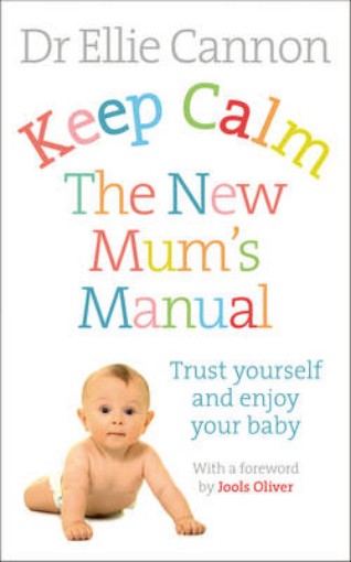 Picture of Keep Calm: The New Mum's Manual