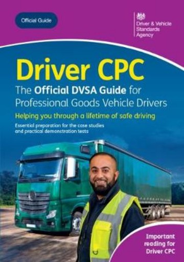 Picture of Driver CPC - the Official DVSA guide for professional goods vehicle drivers
