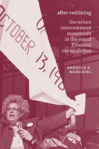 Picture of After Redlining - The Urban Reinvestment Movement in the Era of Financial Deregulation
