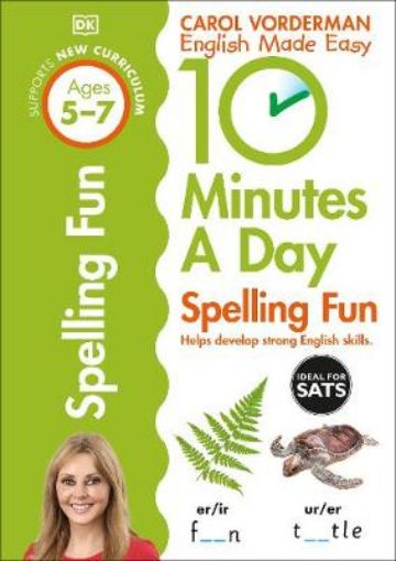 Picture of 10 Minutes A Day Spelling Fun, Ages 5-7 (Key Stage 1)
