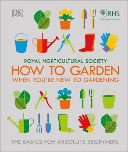 Picture of RHS How To Garden When You're New To Gardening