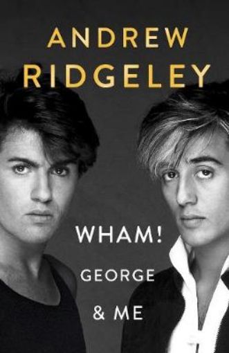 Picture of Wham! George & Me