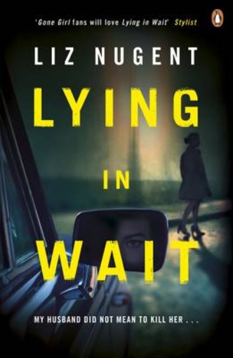 Picture of Lying in Wait: The chilling crime novel and Richard and Judy Book Club bestseller from the author of Strange Sally Diamond
