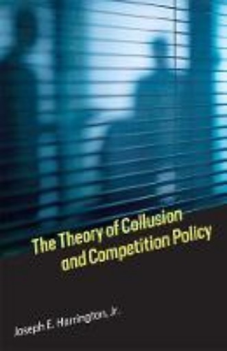 Picture of Theory of Collusion and Competition Policy