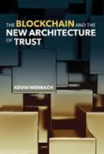 Picture of Blockchain and the New Architecture of Trust