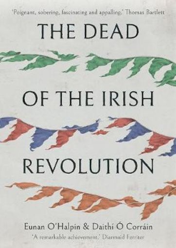 Picture of Dead of the Irish Revolution