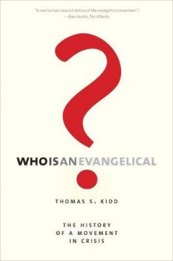 Picture of Who Is an Evangelical?