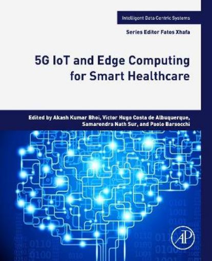 Picture of 5G IoT and Edge Computing for Smart Healthcare