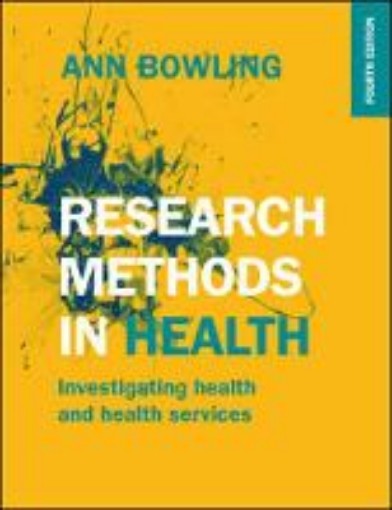 Picture of Research Methods in Health: Investigating Health and Health Services