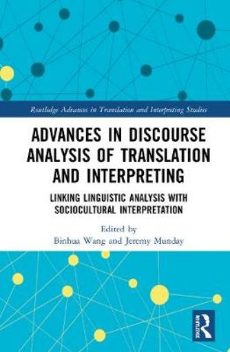 Picture of Advances in Discourse Analysis of Translation and Interpreting