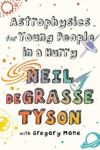 Picture of Astrophysics for Young People in a Hurry