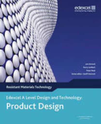 Picture of A Level Design and Technology for Edexcel: Product Design: Resistant Materials