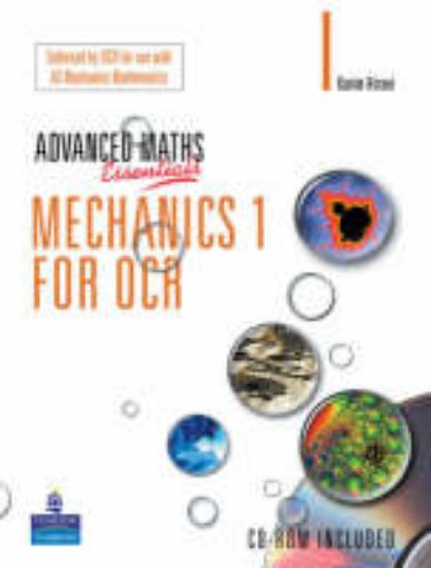 Picture of A Level Maths Essentials Mechanics 1 for OCR Book and CD-ROM