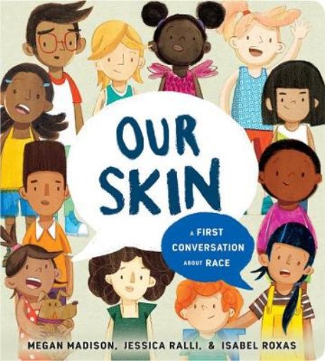 Picture of Our Skin: A First Conversation About Race