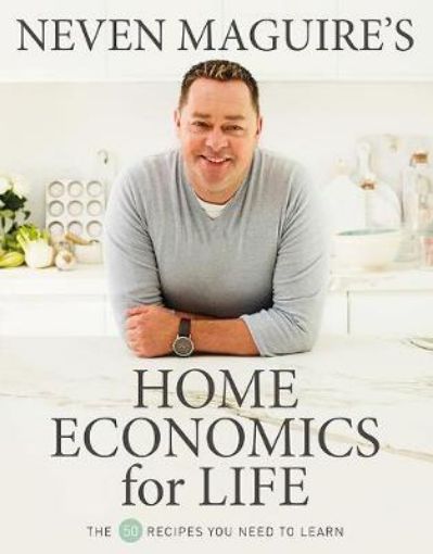 Picture of Neven Maguire's Home Economics for Life