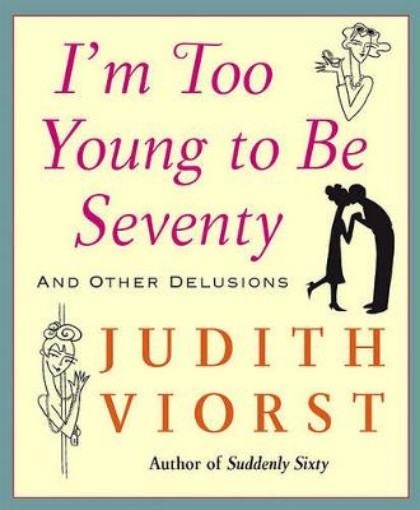 Picture of I'm Too Young To Be Seventy