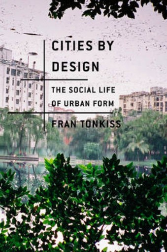 Picture of Cities by Design - The Social Life of Urban Form
