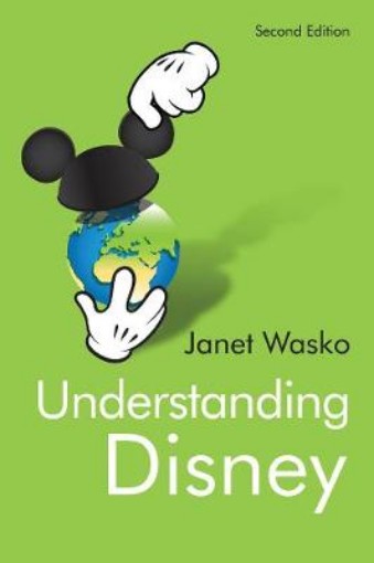 Picture of Understanding Disney - The Manufacture of Fantasy  2e