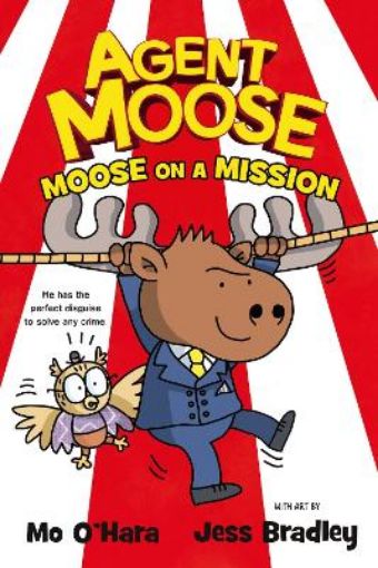 Picture of Agent Moose: Moose on a Mission