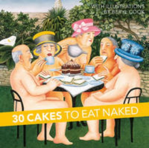 Picture of 30 Cakes to Eat Naked